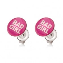 Rózsaszín acél fülbevaló, Bad Girl