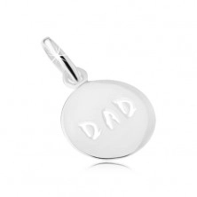 Fényes lapos medál 925 ezüstből, kerek, kivésett "DAD" felirat