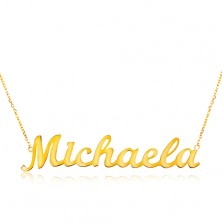 Nyaklánc sárga 14K aranyból - vékony lánc, fényes medál - név Michaela