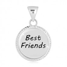 925 ezüst medál - kör alakú, vágatokkal, "Best Friends" felirattal