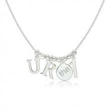 Fényes 925 ezüst nyaklánc - "U R the 1" motívum, sima apró golyók