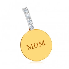 Kombinált 9K arany medál - fényes lapos kör, "MOM" felirat, cirkóniás vonal