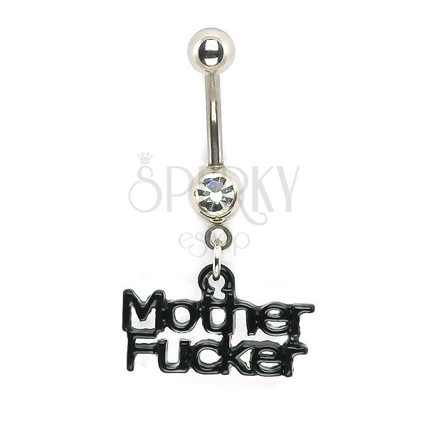 Köldök piercing - cirkónia és Mother Fucker felirat